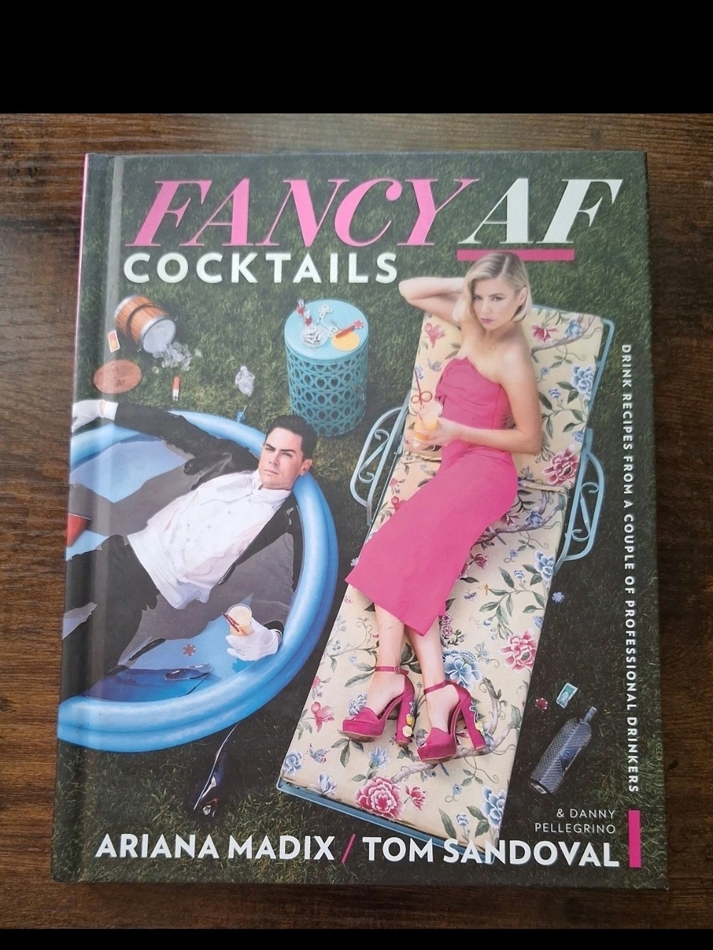 Fancy AF Cocktails Cookbook by Ariana Madix & Tom Sandoval - Pink Cover
